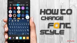 How To Change Font Style Any Android Device | Amazing Fonts | DC TecHX