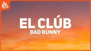 BAD BUNNY – EL CLúB [Letra]