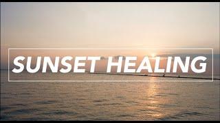 ️ Sunset Healing Music ️ #1 | Ambient Binaural Beats for Healing, Meditation, Massage, and Focus