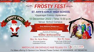 LIVE FROSTY FEST | ST. ANN'S GIRLS' HIGH SCHOOL | VIJAYANAGAR COLONY | HYDERABAD 13-12-2022