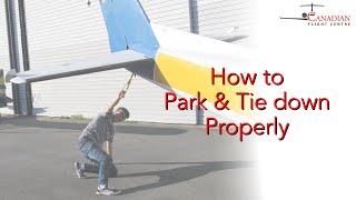 How to Park, Tie Down and Secure an Aircraft Safely