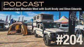 Exploring Overland Expo Mountain West with Scott Brady and Steve Edwards