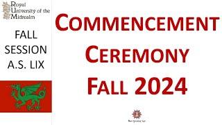 Royal University of the Midrealm Commencement Ceremony Fall 2024