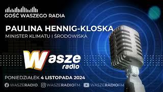 GOŚĆ WASZEGO RADIA: Paulina Hennig-Kloska (4-11-2024)