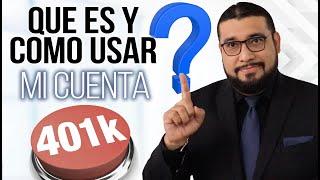 ¿QUE ES Y COMO USAR LA CUENTA 401K? | PARTE 1