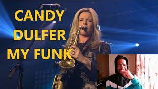 Candy Dulfer - My Funk | @MrAkdnt | REACTION