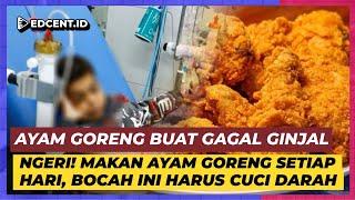 Hati-Hati Sering Makan Ayam Goreng