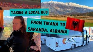 Bus from TIRANA to SARANDA, ALBANIA ~ What a Beautiful Ride!