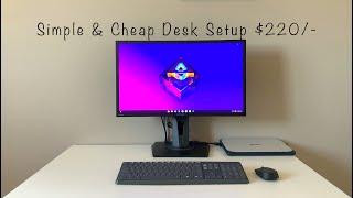 Minimalist Desk Setup, for less than US $ 220