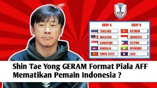 Shin Tae Yong Kritik Format Piala AFF | Jadwal Padat 'Mematikan' Pemain!"