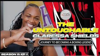 Claressa Shields | The Untouchable | Journey to Becoming a Boxing Legend | Season 2, Episode 1