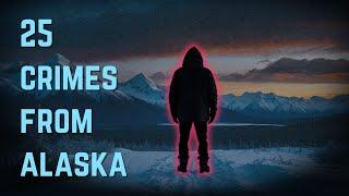 25 Notorious Crimes From Alaska