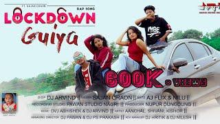 Lockdown Guiya || लॉकडाउन गुइया || Nagpuri Rap Song 2021