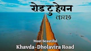 Road To Heaven  || Kutch-bhuj || Dholavira to khavda Road