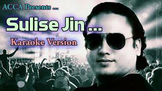 Sulise Jin Karaoke Version || Bhim Tuladhar