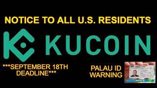 Kucoin Warning Notice to U.S. Residents & Deadlines. Crypto Fishing, Limit Order talk.