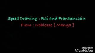 Speed Drawing Frankenstein and Rai from Noblesses