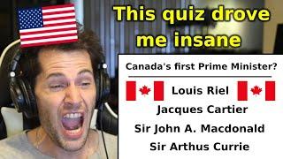 American Attempts a Canadian General Knowledge Quiz (On EASY Difficulty)