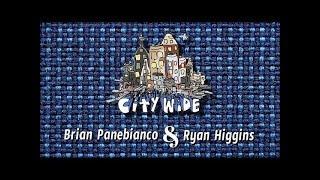 The City Wide Show - Episode 4 with Brian Panebianco and Ryan Higgins - Sabotage