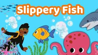 Slippery Fish | Calm Nursery Rhyme | Songs for Preschool & Kindergarten | Ocean Sound Learning Video