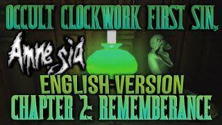 Amnesia Occult Clockwork - First Sin, Chapter 2: Rememberance [Full Walkthrough] English Version