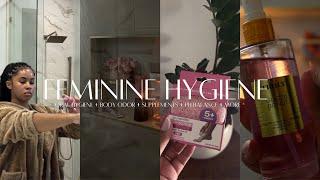 FEMININE HYGIENE ROUTINE | SHOWER ROUTINE+ORAL HYGINE+ELIMINATING BODY ODOR+SUPPLEMENTS+PH BALANCE