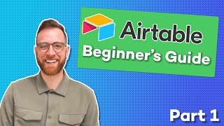 Airtable Beginner's Guide Part 1: Your First Base, Sorting Data, Formulas and More