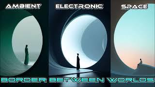 Space Music: Border between Worlds HD