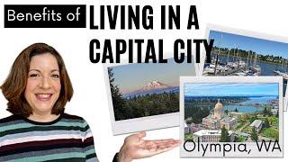 Olympia WA | Benefits of Living in a State’s Capital City