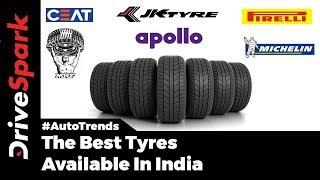 Best Tyres In India - DriveSpark