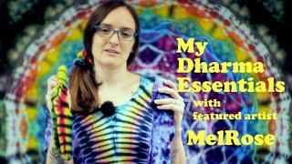 My Dharma Essentials |  featured Artist MelRose