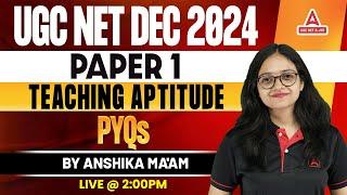 Teaching Aptitude PYQs For UGC NET 2024 | UGC NET Paper 1 By Anshika Pandey