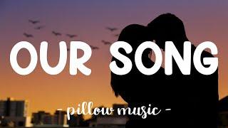 Our Song - Taylor Swift (Lyrics) 