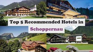 Top 5 Recommended Hotels In Schoppernau | Best Hotels In Schoppernau