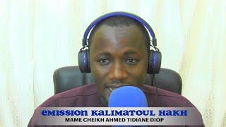 Kalimatoul Hakh avec MAME CHEIKH AHMED TIDIANE DIOP