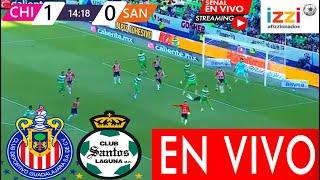 Chivas Vs Santos En Vivo TV; cómo y dónde ver Partido Hoy Chivas Vs Santos En Vivo Horario En USA