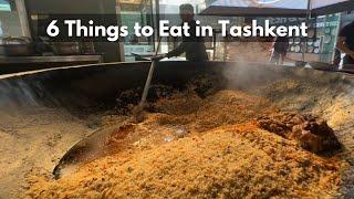 6 Things/Places to Eat at in Tashkent, Uzbekistan | Plov, Kebabs, Shashlik ~ ft Bonus Sightseeing