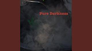 Pure Darkness