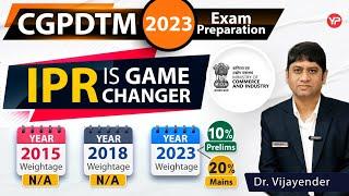 IPR is Game changer in CGPDTM exam | Focus on it & don't ignore it | 2023  written exam preparation