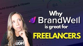 Why BrandWell Is a Freelancer's Best Friend