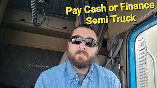 Pay Cash or Finance Semi Truck