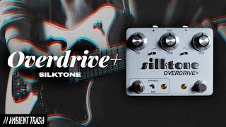 Silktone - Overdrive+ // Full Demo