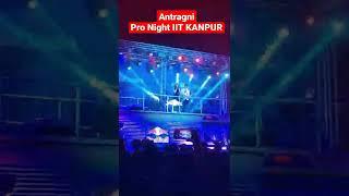 pro night IIT KANPUR Antragni #iitjee #iitk #jee #iitvlog #iitjee2023