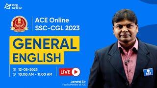 General English: SSC CGL 2023 | Jayaraj Sir | ACE Online & ACE Engg. Academy