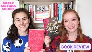 Shelf Sisters Series | Dual Book Review: On Beauty [CC]