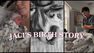 JACI'S BIRTH STORY