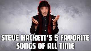 Steve Hackett's 5 favorite songs of all time