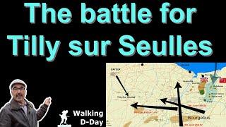 The battle for Tilly sur seulles. Bloody battle of attrition in Normandy, 3 days after D-day.