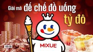 MIXUE đã xâm chiếm Việt Nam và toàn thế giới như thế nào? | Mai Hương | Thế giới