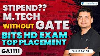 M.TECH Without GATE - BITS HD Exam